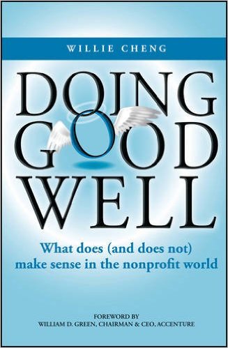 Doing Good Well: What Does (and Does Not) Make Sense in the Nonprofit World