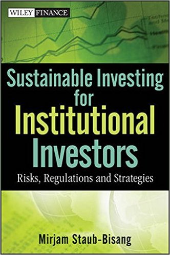 Sustainable Investing for Institutional Investors: Risk, Regulations and Strategies
